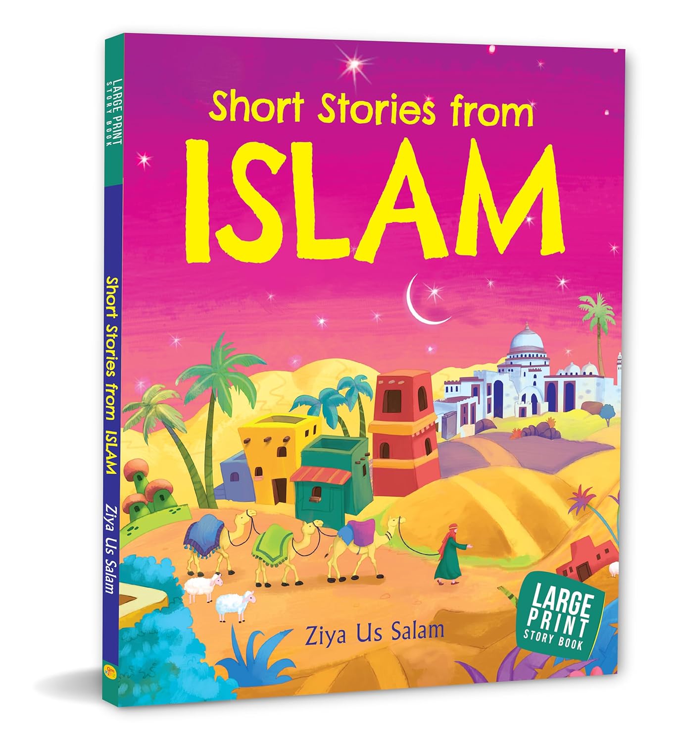 Short Stories from Islam: Moral Tales for Kids | Learn Islamic Values Storytelling | Muslim Children's Book | Gentle Islamic Lessons (Large Print)